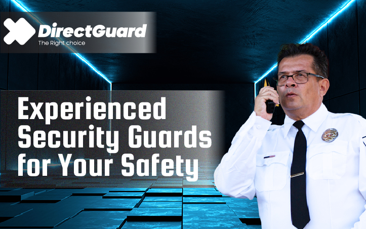 Experienced Security Guards for Your Safety