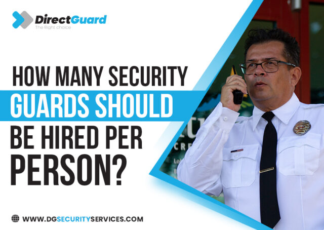 How many security guards should be hired per person? 