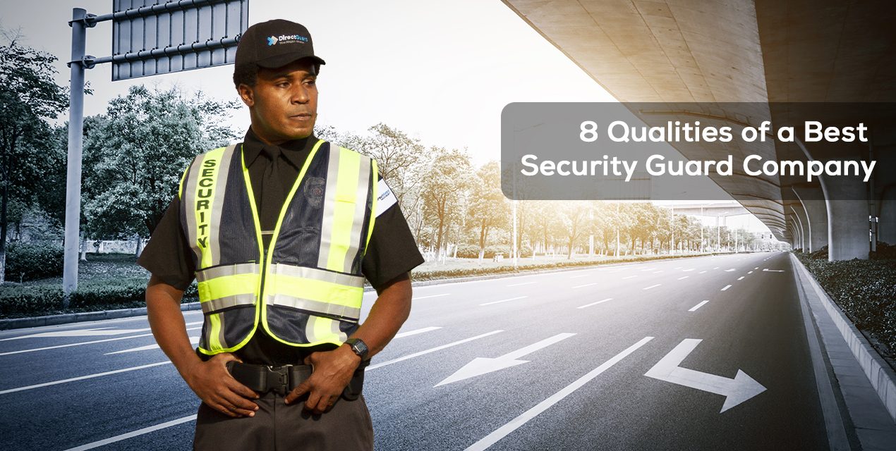 8 Qualities of the Best Security Guard Company